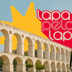 Festival Lapa pela Lapa | Divulgação
