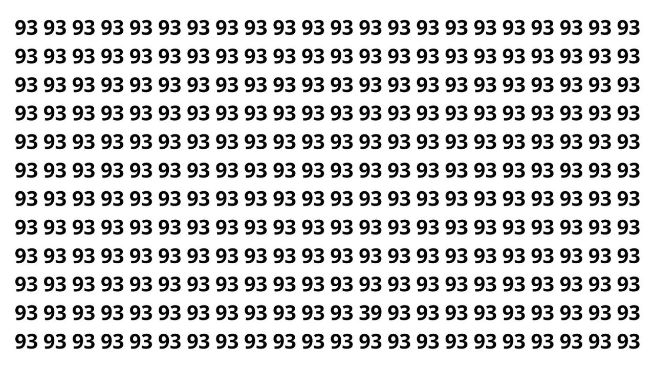 Tem um 39 perdido no meio dos 93, bora achar rapidinho