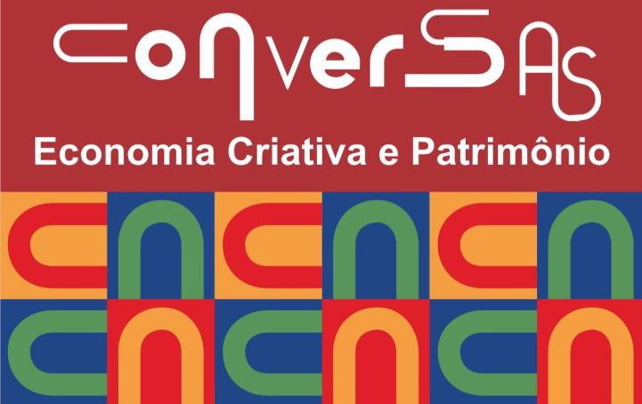 Conversas: Economia Criativa e Patrimônio