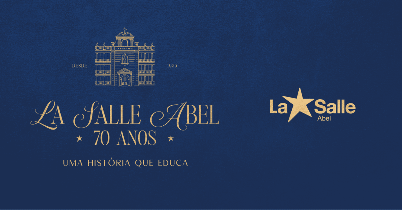 La Salle Abel 70 Anos: Uma História que Educa