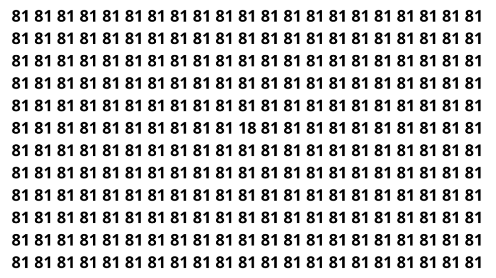 Encontre o número 18 escondido entre vários 81 em 5 segundos Encontre o número 18 escondido entre vários 81 em 5 segundos