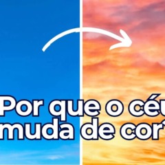 Por que o céu é azul de dia e laranja ao pôr do sol?