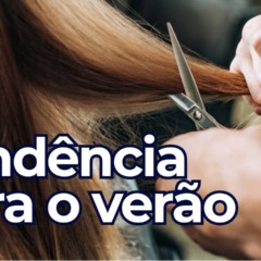 Você vai se apaixonar pelo corte de cabelo que é tendência neste verão