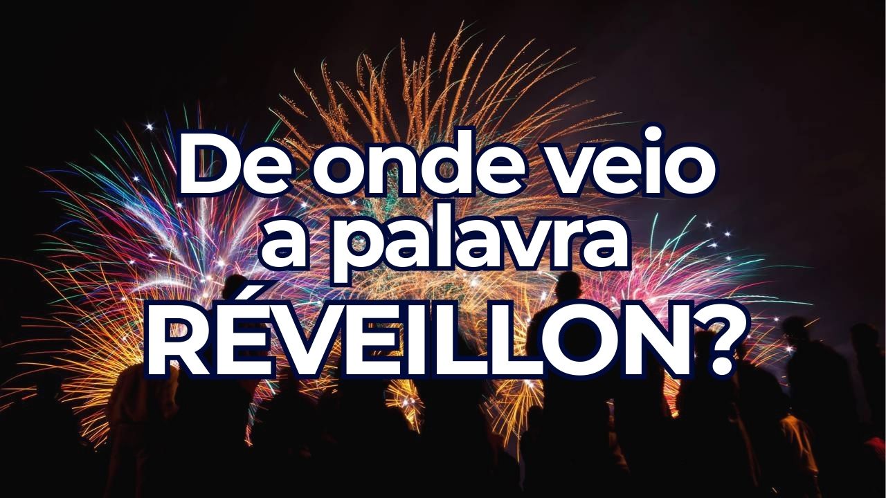 De onde veio a palavra ‘réveillon’ e como se pronuncia? - Cidade de Niterói