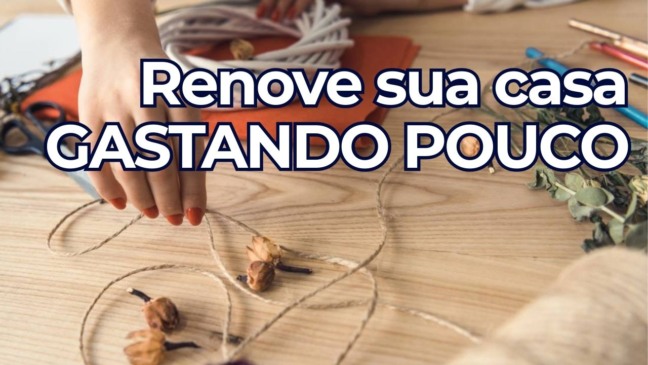 É assim que você vai transformar sua casa em 2026 sem gastar muito