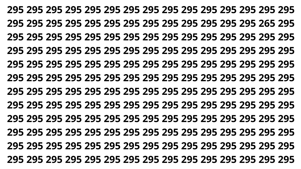Encontre o 265 entre os n&uacute;meros 295 em menos de 9 segundos