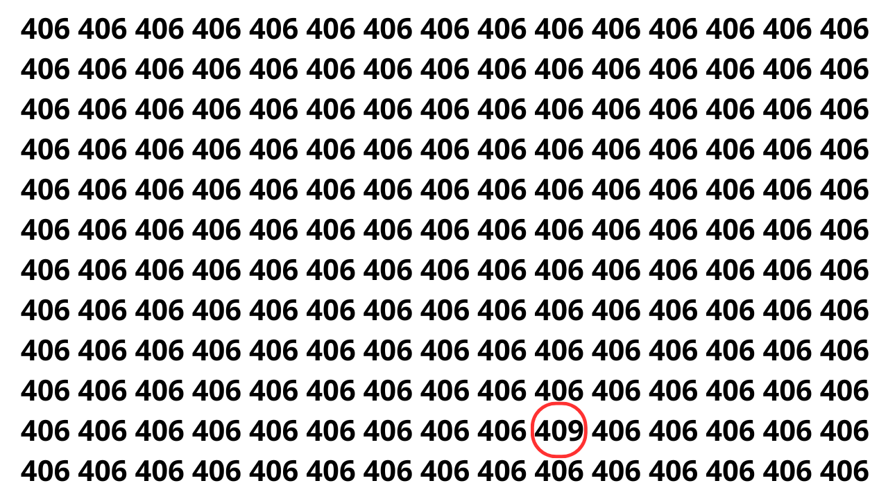 Encontre o 409 entre os números 406 em menos de 10 segundos