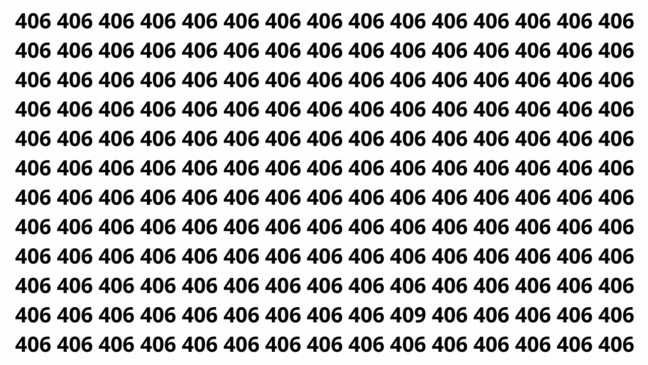 Encontre o 409 entre os números 406 em menos de 10 segundos