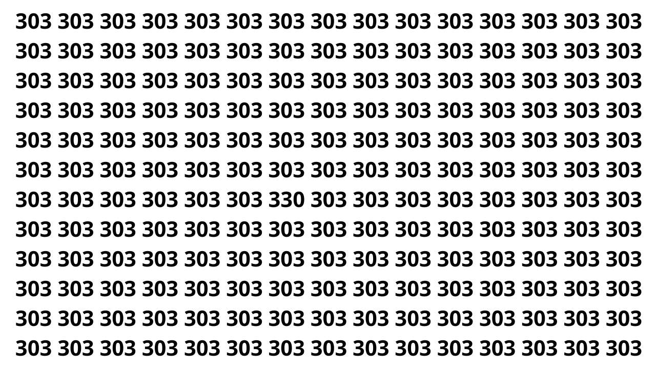 Encontre o 330 entre os n&uacute;meros 303 em menos de 8 segundos